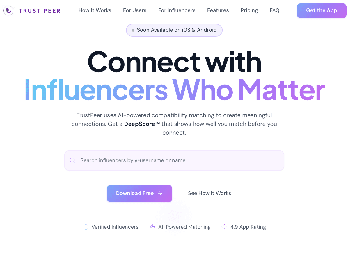 TrustPeer website hero — Connect with Influencers Who Matter, with a search bar to find influencers by username, Download Free CTA, and trust indicators for Verified Influencers, AI-Powered Matching, and 4.9 App Rating.